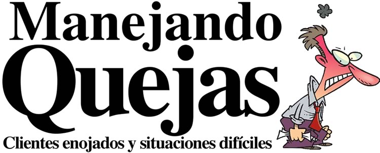 Manejando quejas, clientes enojados y situaciones dificiles